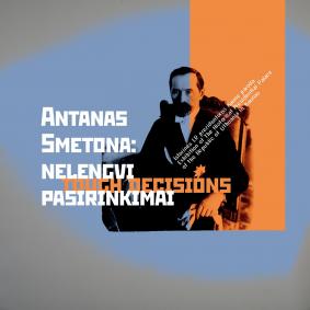 Paroda „Antanas Smetona: nelengvi pasirinkimai“